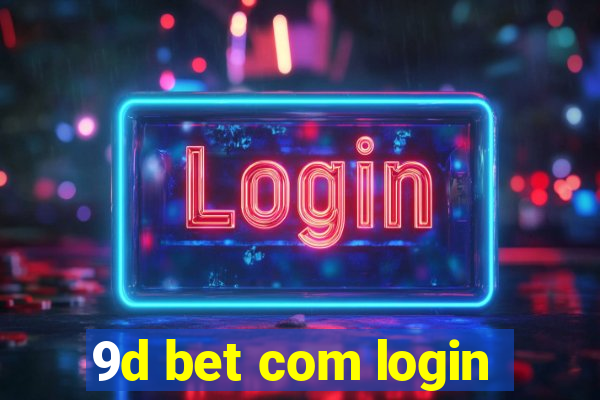 9d bet com login